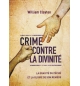 Crime contre la divinité - La gravité du péché et la gloire se son remède - Will