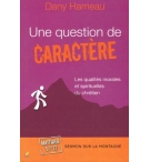 Une question de caractère - Dany Hameau