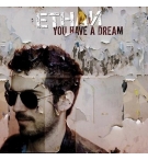 CD You have a dream - Ethan
