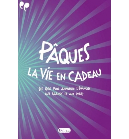 Pâques, la vie en cadeau - Collectif