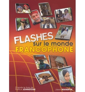 Flashes sur le monde francophone - Patrick Johnstone