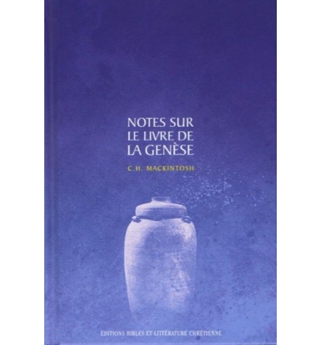 Notes sur le livre de la genèse - C. H. Mackintosh