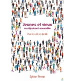 Jeunes et vieux se réjouiront ensemble - Vivre le culte en famille - Sylvie Perr