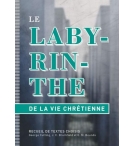 Le labyrinthe de la vie chrétienne - Recueil de textes choisis - Collectif