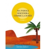Ma parole déscendra comme la rosée - Tome 3 - Jean-Louis Coraboeuf