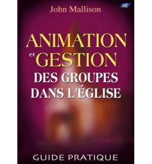 Animation et gestion des groupes dans l'église - John Mallison