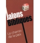 Le chemin de la paix - Jalons bibliques n°14 - André Pinguet
