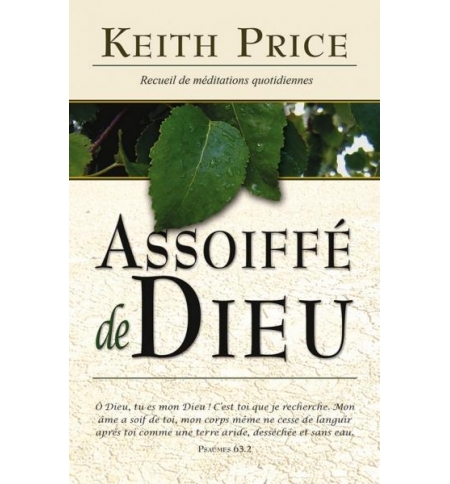 Assoiffé de Dieu - Keith Price