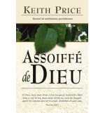Assoiffé de Dieu - Keith Price