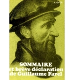 Sommaire et brèves déclaration de Guillaume Farel - A. Hofer