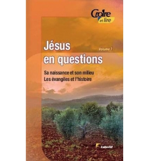 Jésus en questions vol. 1 Sa naissance et son milieu - Collectif