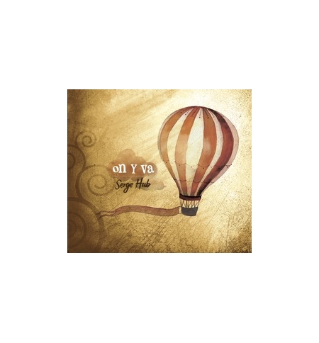 CD On y va - Serge Hub
