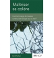 Maîtriser sa colère - David Powlison 
