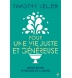 Pour une vie juste et généreuse - Timothy Keller
