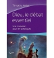 Dieu, le débat essentiel - Keller Timothy