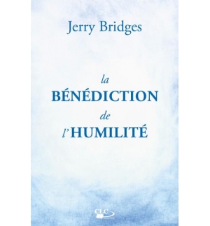 La bénédiction de l'humilité - Bridges Jerry