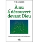 A nu et à découvert devant Dieu - T.D Jakes