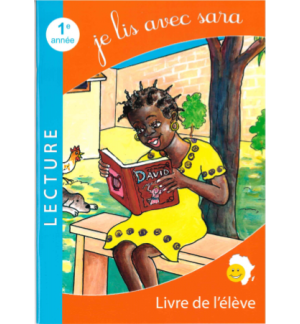 Je lis avec Sara - Livre de lecture de l'élève 1ere Année  