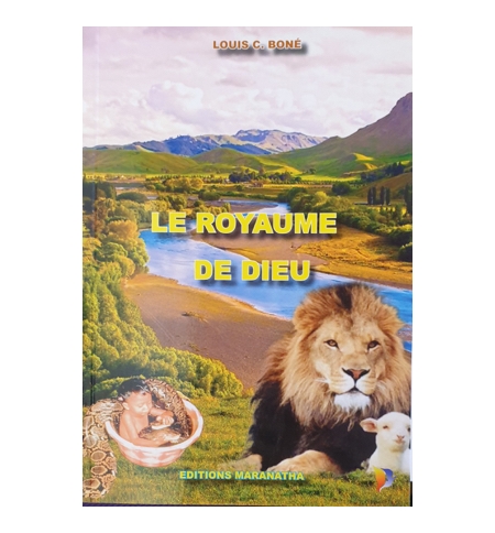 Le Royaume de Dieu - Louis C. BONE 