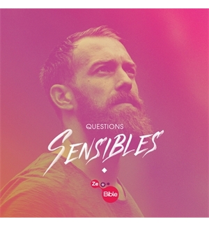 Questions sensibles - parcours ZeBible Pour ceux qui osent aborder les difficult