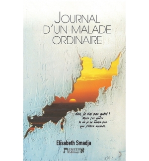 Journal d’un malade ordinaire - Elisabeth Smadja