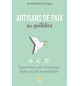 Artisans de paix au quotidien - Jer Swigart – Jon Huckins