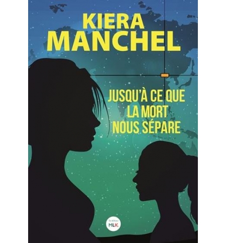 Jusqu'à ce que la mort nous sépare - Kiera Manchel ( A partir de 16 ans)