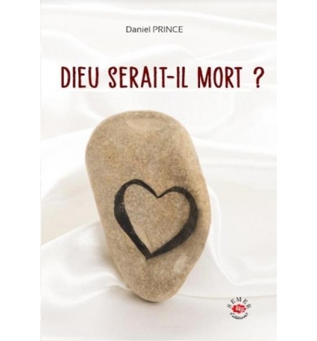 Dieu serait-il mort ? - Daniel Prince