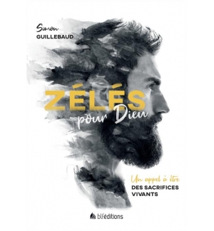 ZÉLÉS POUR DIEU - GUILLEBAUD Simon