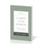 Le christ et ses bienfaits - Sinclair.B Ferguson