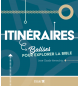 Itinéraires /Balises pour exporer la Bible - Jean-Claude Verrechia