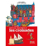 Saint Louis, Aigues-Mortes et les croisades - Isabelle ORTEGA