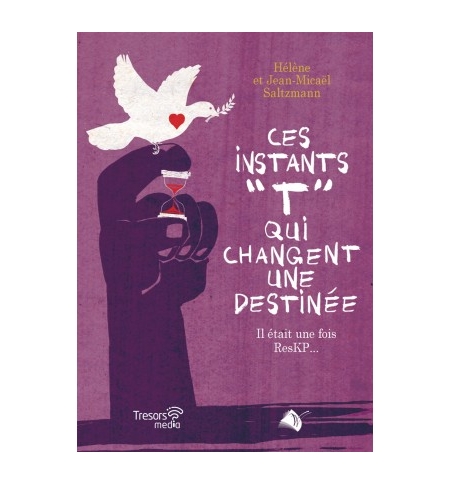 Ces instants "T" qui changent une destinée - Hélène et Jean-Michael Saltzmann