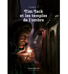 Tim Jack Tome 1 et 2 - Francis Claverie à partir de 16 ans