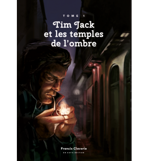 Tim Jack Tome 1 et 2 - Francis Claverie à partir de 16 ans