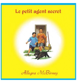 Le petit agent secret - De 7 à 9 ans