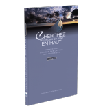 Cherchez les choses qui sont en haut, Commentaire sur l'épître aux Colossiens