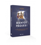 Bientôt Pâques ! Un voyage pour toute la famille en 10 minutes par jour