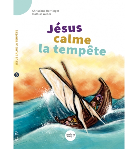 Jésus calme la tempête ( A partir de 5 ans apprentissage à la lecture)