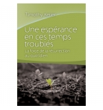 Une espérance en ces temps troublés - Timothy Keller