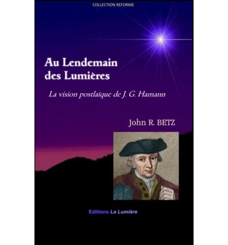 Au Lendemain des Lumières de John R. Betz