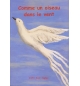Comme un oiseau dans le vent - Joëlle Gazé-Cugnez