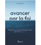 Avancer par la foi - Michel Marvane