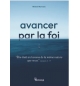 Avancer par la foi - Michel Marvane