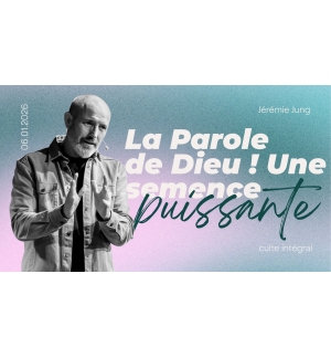 La parole de Dieu, une semence puissante - Jérémie Jung - MP3