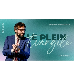 Le Plein Evangile - Benjamion Peterschmitt - MP3