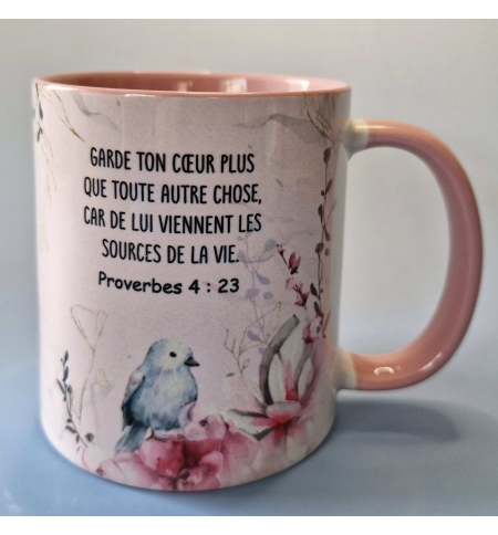 Tasse rose Proverbes 4 : 23