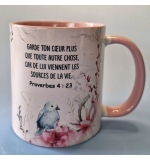 Tasse rose Proverbes 4 : 23