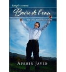 Simple comme boire de l'eau Un musulman pardonné - Afshin Javid