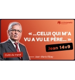 "...Celui qui m'a vu a vu le Père... " Jean 14 v 9 - Jean-Marie Ribay MP3